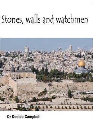 cover image of Stones, Walls and Watchmen